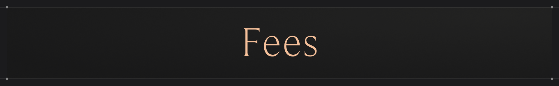 Fees