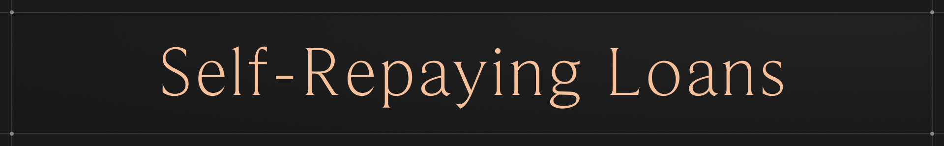 Self-Repaying Loans